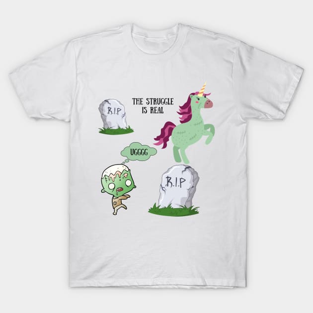 Zombie struggles be real zombie unicorn T-Shirt by Weird Lines